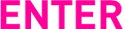 enter